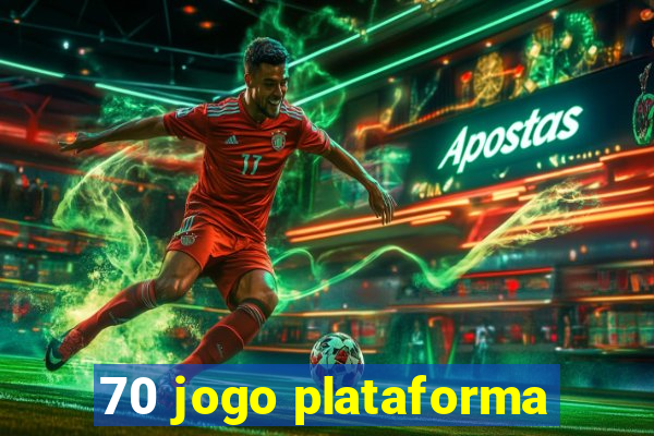 70 jogo plataforma